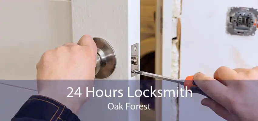 24 Hours Locksmith Oak Forest