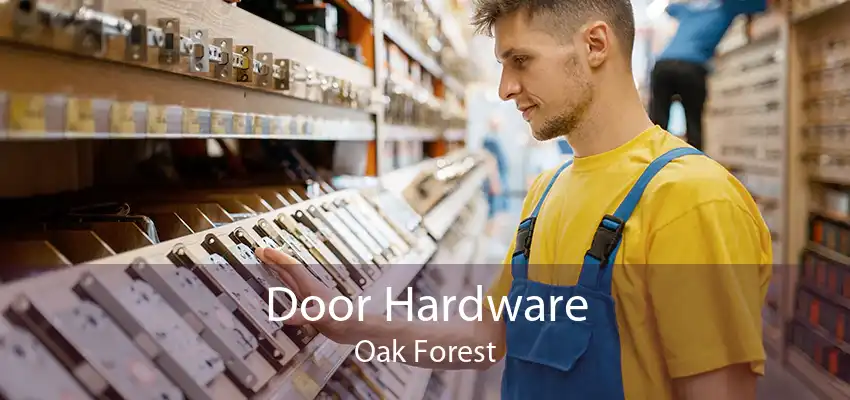 Door Hardware Oak Forest