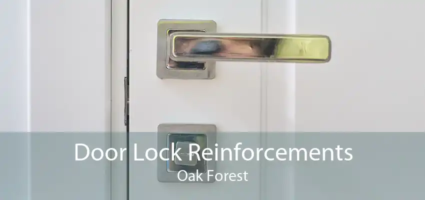 Door Lock Reinforcements Oak Forest