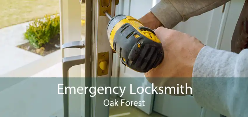 Emergency Locksmith Oak Forest