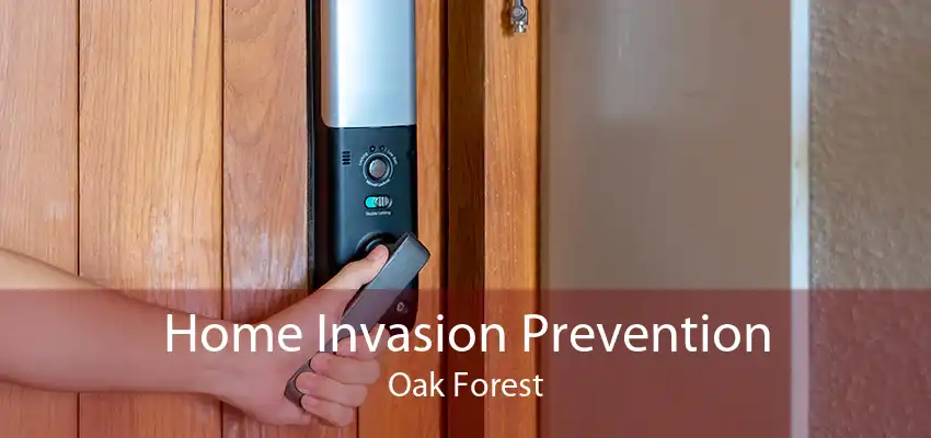 Home Invasion Prevention Oak Forest
