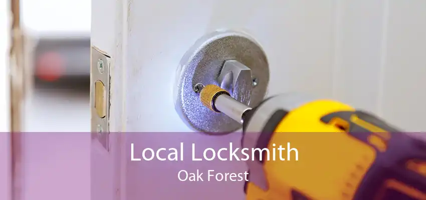 Local Locksmith Oak Forest