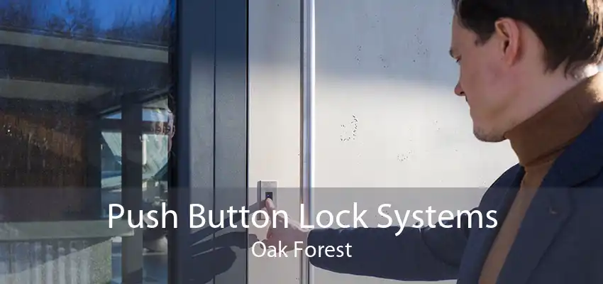 Push Button Lock Systems Oak Forest