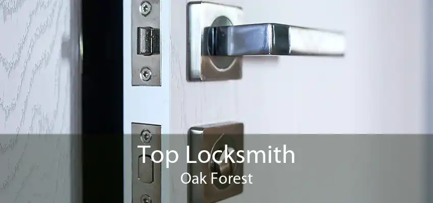 Top Locksmith Oak Forest