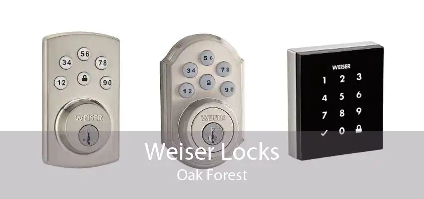 Weiser Locks Oak Forest