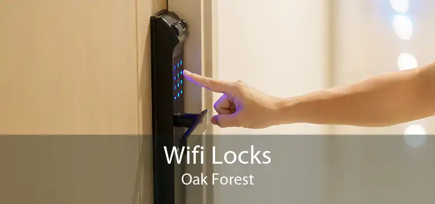 Wifi Locks Oak Forest